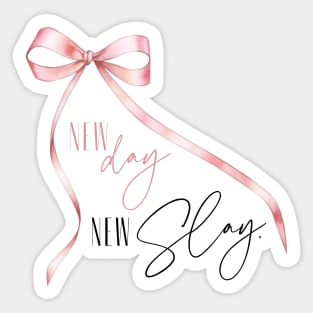 New Day New Slay Girly Coquette Pink Bow Sticker